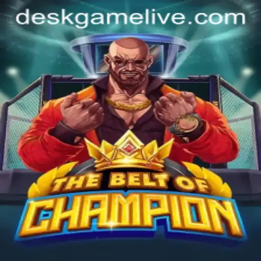 TheBeltOfChampion: The Ultimate Desk Game Experience